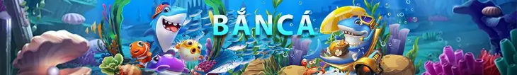 Bắn Cá (Fishing Games)